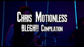 Chris Motionless BLEGH Compilation [upl. by Portingale]