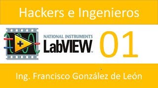 01 Curso de Programación en LabView  Introduccion [upl. by Ashely975]