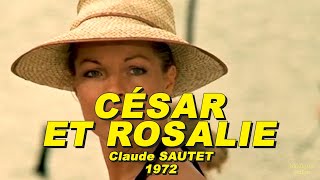 CÉSAR ET ROSALIE 1972 Romy SCHNEIDER Yves MONTAND Samy FREY [upl. by Stasny6]