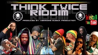 Think Twice Riddim Mix  Selekta B aka Blodan Fyah 2016 Phil Collins Cover [upl. by Tootsie]