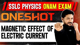 SSLC Physics Onam Exam  Chapter 2  Magnetic Effect of Electric Currentവൈദ്യുതകാന്തികഫലം  Oneshot [upl. by Esilram62]