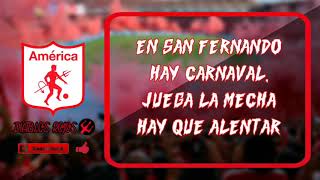 EN SAN FERNANDO HAY CARNAVAL  América de Cali Letra [upl. by Rem]