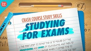 Studying for Exams Crash Course Study Skills 7 [upl. by Uhp]