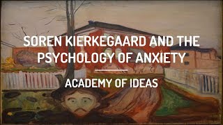 Soren Kierkegaard and The Psychology of Anxiety [upl. by Rotman879]