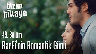 Barış ve Filizin romantik günü  Bizim Hikaye 49 Bölüm [upl. by Letnohc]