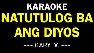 NATUTULOG BA ANG DIOS  GARY VALENCIANO KARAOKE MUSIC BOX [upl. by Aicak204]