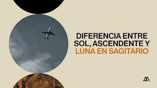 Diferencia entre Sol ascendente y Luna en Sagitario ♐ [upl. by Sykes]