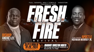 FGHT Houston Fresh Fire Revival Night 1 September 19th [upl. by Ahsiym]