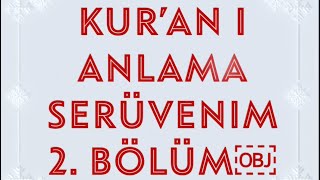 Komik yanlış anlama – biraz tefekkür – birkaç anı  Kur’an‘ı anlama serüvenim 2 bölüm ￼ [upl. by Nocam]