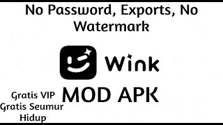 Wink Mod Apk Unlock All No Password PW Exports No Watermark Terbaru Oktober 2024 [upl. by Connelley328]