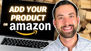 How To List A Product On Amazon Seller Central FBA amp FBM  2024 [upl. by Erik]