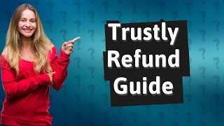 How do I get my money back from Trustly [upl. by Cohl]