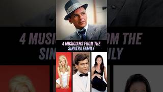 4 Musicians From The Sinatra Family  Frank Sinatra Nancy Sinatra Frank Sinatra Jr AJ Lambert [upl. by Beebe]