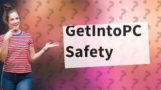 Is GetIntoPC safe to use [upl. by Pallas]