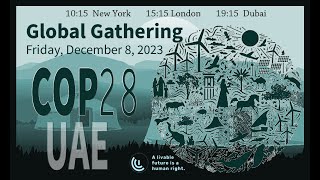 COP 28 Global Gathering December 8 2023 [upl. by Bonaparte]