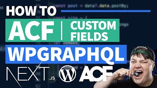 Advanced Custom Fields amp Headless WordPress  ACF with WPGraphQL amp Nextjs [upl. by Einnep]