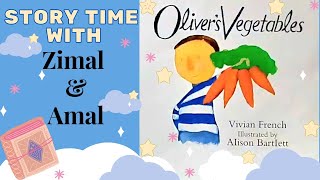 Olivers Vegetables  Story Time With Zimal amp Amal  Kids Read Aloud Stories kidstories [upl. by Mcloughlin]