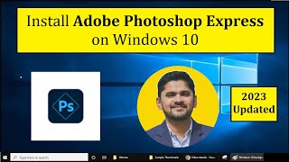 How to Install Adobe Photoshop Express on Windows 10  Complete Installation [upl. by Horn]