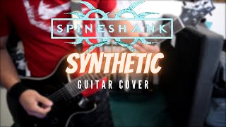 Spineshank  Synthetic Guitar Cover [upl. by Toddy]