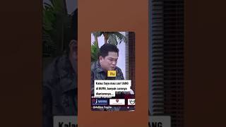 Erick Thohir  Kalau Mau Cari Uang di BUMN Banyak Caranya  erickthohir bumn menteribumn [upl. by Reywas]