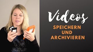 VIDEOS VERWALTEN So organisiere und sichere ich meine Dateien [upl. by Suiddaht]