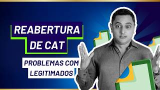 Como funciona as regras de reabertura de CAT no S2210 E a CAT feita pelos Legitimados [upl. by Ardnasella]