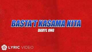 Bastat Kasama Kita  Daryl Ong Lyrics  From quotFPJs Ang Probinsyano Tuloy ang Labanquot [upl. by Lewls740]