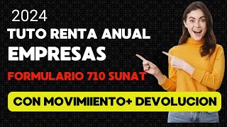 🔥COMO declarar renta anual 2023 formulario 710 SUNAT Y PEDIR DEVOLUCION PASO A PASO 2024 [upl. by Ettezyl]