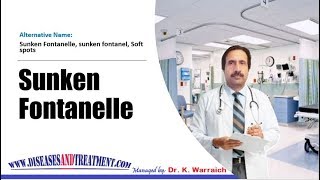 Sunken Fontanelle  Causes Diagnosis Symptoms Treatment Prognosis [upl. by Yauqram257]