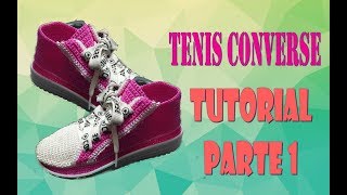 TENIS CONVERSE TUTORIAL PARTE 1 [upl. by Hildagard]