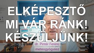 Elképesztő változásra kell felkészülnünk Még időben figyelmeztetjük az időjárásérzékenyeket is [upl. by Konstantin]