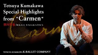 Tetsuya Kumakawa Special Highlights fr quotCarmenquot  熊川哲也「カルメン」スペシャルハイライト [upl. by Gideon]