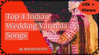 Top 4 Indian Wedding Varmala Songs  Bookeventz [upl. by Inafit604]