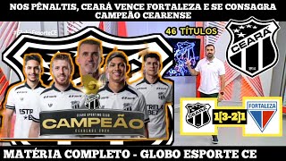 GLOBO ESPORTE CE 0804 NOS PÊNALTIS CEARÁ VENCE FORTALEZA E SE CONSAGRA CAMPEÃO CEARENSE [upl. by Caton87]