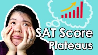 Why your SAT score isnt improving and how to break through your score plateau [upl. by Rech]