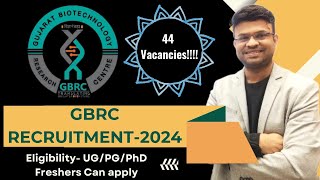 Gujrat Biotechnology Research Centre Recruitment 2024  44 Vacancies  UGPGPhD [upl. by Snider]