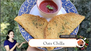 Oats Chilla  ओट्स चिला  Ghar Ka Khana  Homemade Food  My style [upl. by Adneral]