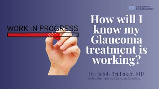 How do I know if my glaucoma treatment is working [upl. by Nnylyrehc]