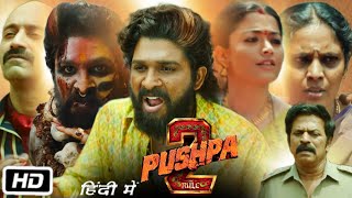 Pushpa 2 The Rule Full Movie Hindi Allu Arjun Explanation  Rashmika Mandanna  Fahadh Faasil [upl. by Attikin]