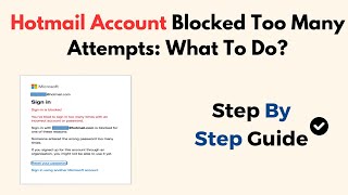 Hotmail Account Blocked Too Many Attempts What To Do [upl. by Sib]