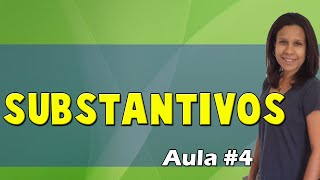 Módulo Substantivo  Aulas de Português  Aula 4 [upl. by Akired79]