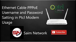 Ptcl Modem Ethernet Cable Uses Ppppoe Username and Password [upl. by Miun]