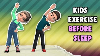 Best Kids Exercises Before Sleep [upl. by Eustasius]