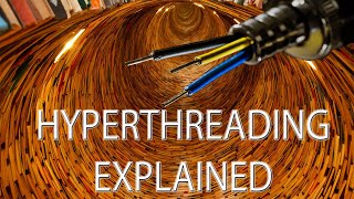 Hyper Threading  Explained [upl. by Justino]