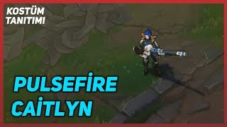 Pulsefire Caitlyn Kostüm Tanıtımı League of Legends [upl. by Gambell]