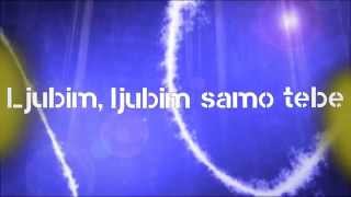 Marko Vozelj amp Mojs3  LJUBIM SAMO TEBE Lyrics [upl. by Llerud439]