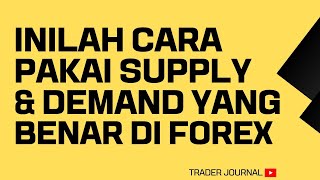 CARA MARKING SUPPLY amp DEMAND YANG BENAR  TRADER JOURNAL INDONESIA [upl. by Eward971]