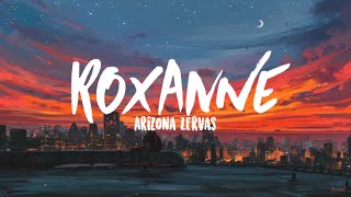 Arizona Zervas  Roxanne Clean Lyrics [upl. by Vince273]