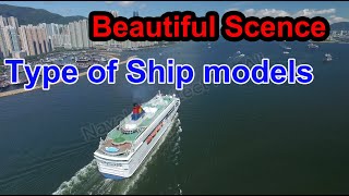 Some type of ship models in the world  Beautiful Scence [upl. by Izabel]