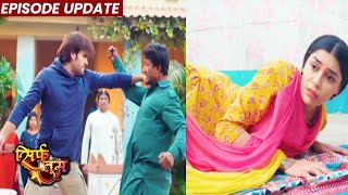 Sirf Tum Episode Update  Suhani Ke Liye Phir Bekabu Hua Ranveer  10th Feb 2022 [upl. by Solracesoj979]